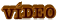 VÍDEO