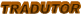 TRADUTOR