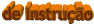 de Instrução