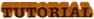 TUTORIAL